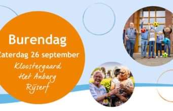 Wij nodigen u van harte uit voor Burendag bij Kloostergaard, Het Anbarg, en Rijserf!